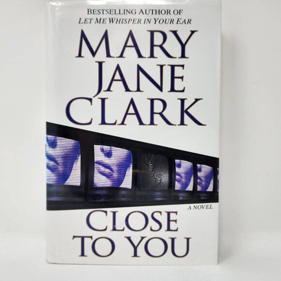 Mary Jane Clark "Close To You" Hardcover Novel - Picture 1 of 10